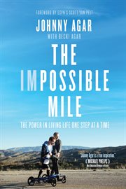 The impossible mile : the power of living life one step at a time cover image