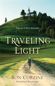 Traveling light. Tips for Life's Journey cover image