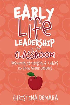 Cover image for Early Life Leadership in the Classroom