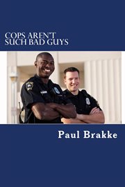 Cops aren't such bad guys cover image