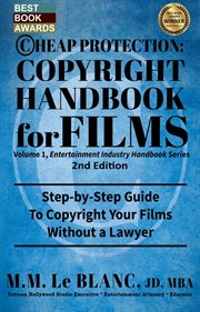 Cheap protection, copyright handbook for films. Step-by-Step Guide to Copyright Your Film Without a Lawyer cover image