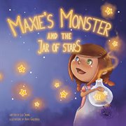 Maxie's monster and the jar of stars cover image