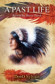 A past life. As told by Brave Hawk cover image