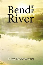 Bend in the river cover image
