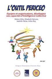 L'outil periceo. Équipes Et Organisations, Développez Vos Capacités D'intelligence Collective cover image