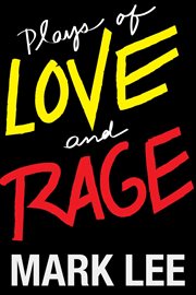 Plays of love and rage cover image