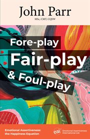 Fore-play, fair-play and foul-play : play, Fair cover image