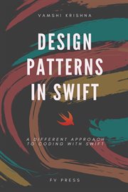 Design patterns in swift. A Different Approach to Coding with Swift cover image