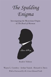 The spalding enigma. Investigating the Mysterious Origin of the Book of Mormon cover image