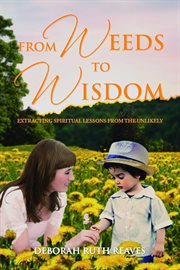 From weeds to wisdom cover image