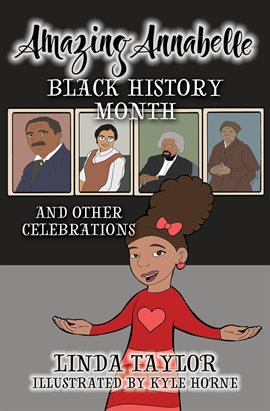 Cover image for Amazing Annabelle-Black History Month and Other Celebrations