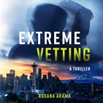 Extreme Vetting cover image