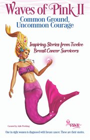 Waves of pink ii: common ground, uncommon courage cover image