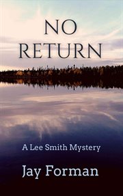 No return. A Lee Smith Mystery cover image