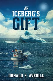 An iceberg's gift cover image
