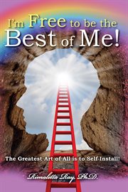 I'm free to be the best of me!. The Greatest Art of All is to Self-Install! cover image
