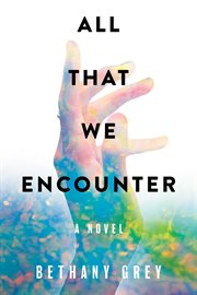 All that we encounter cover image