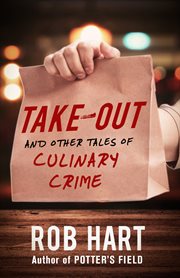Take-out : and other tales of culinary crime cover image