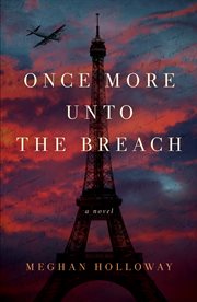 Once More Unto the Breach : a novel cover image