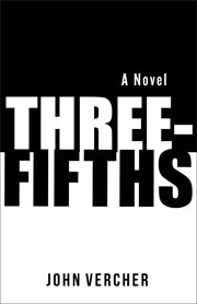 Three-fifths : a novel cover image