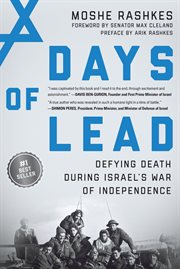 Days of lead. Defying Death During Israel's War of Independence cover image