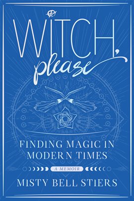 Cover image for Witch, Please: A Memoir