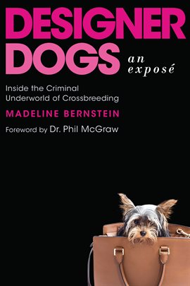 Cover image for Designer Dogs: An Exposé