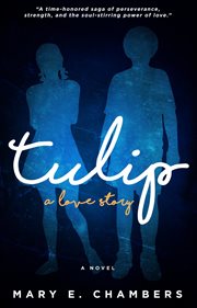 Tulip : a love story cover image
