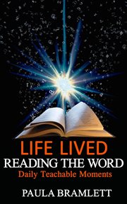 Life lived, reading the word. Daily Teachable Moments cover image