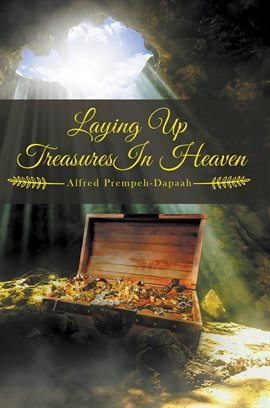 Cover image for Laying Up Treasures In Heaven