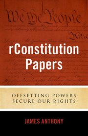 rConstitution papers : offsetting powers secure our rights cover image