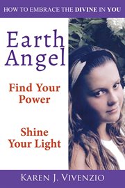 Earth angel. Find Your Power Shine Your Light cover image