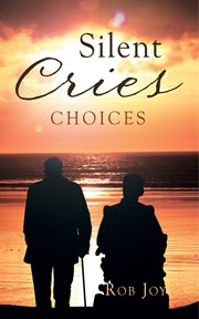 Silent cries. Choices cover image
