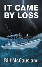 It Came by Loss cover image
