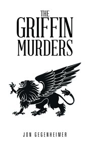 The Griffin murders : a novel cover image