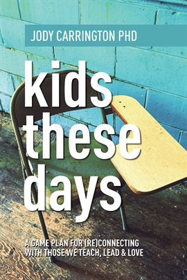 Kids These Days Ebook by Jody Carrington - hoopla