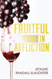 Fruitful in affliction cover image