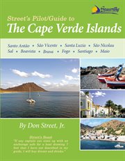 Street's pilot/guide to the cape verde islands cover image