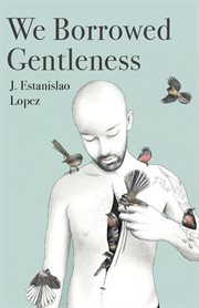 We borrowed gentleness cover image