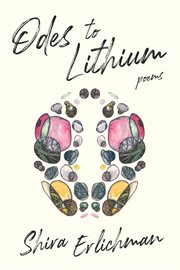 Odes to lithium : poems cover image