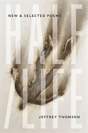 Half/life: new & selected poems cover image