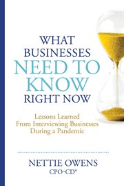 What businesses need to know right now. Lessons Learned From Interviewing Businesses During a Pandemic cover image