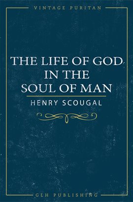 Cover image for The Life of God in the Soul of Man