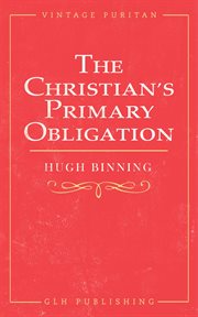 The christian's primary obligation cover image