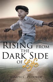Rising from the dark side of life cover image