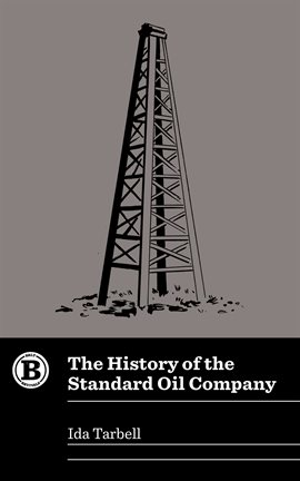 Cover image for The History of the Standard Oil Company