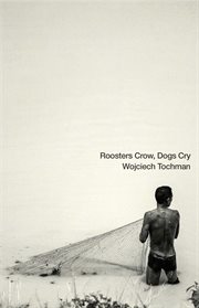 Roosters crow, dogs cry cover image