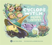 The Cyclops Witch and the Heebie-Jeebies cover image