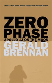 Zero phase. Apollo 13 on the Moon cover image