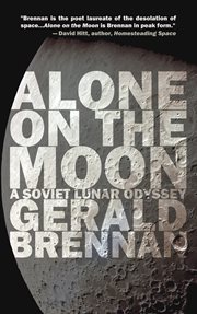 Alone on the moon. A Soviet Lunar Odyssey cover image